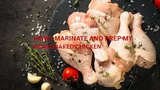 EP 1: How I marinate/bake/roast my chicken from scratch || Cook wit me...#cooking #foodpreparation