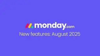 monday.com August 2025 New Features. @cloudconceptofficial  @mondaydotcom Platinum Partner
