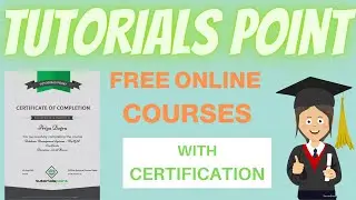 TutorialsPoint - Free Online Courses With Certificate | 50+ Free Courses | Free Certificate