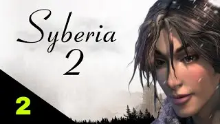 Zagrajmy w Syberia 2 PL. Odcinek 2.