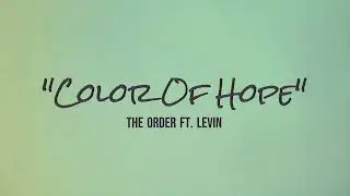 Color Of Hope ft. LeVin