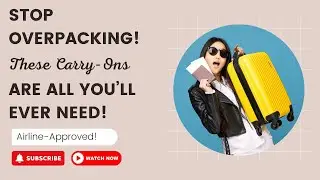 Best Carry-On Luggage for Travel in 2025 (Airline-Approved!)
