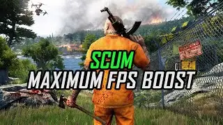 Scum | How to Get Maximum FPS Boost and Fix Lag