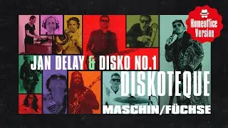 Maschin / F&uuml;chse - Jan Delay & DISKO NO. 1 || DISKOTEQUE