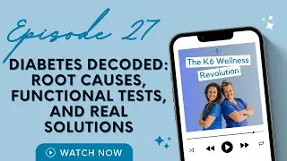 Diabetes Decoded: Root Causes, Functional Tests, and Real Solutions
