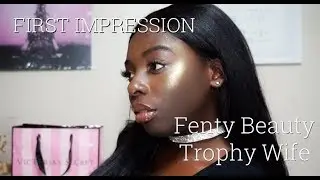 FENTY BEAUTY: Trophy Wife on dark skin || First Impressions || The Danielle Denise