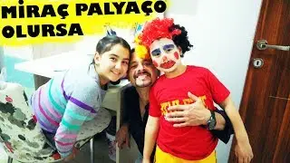 MİRAÇ PALYAÇO OLURSA