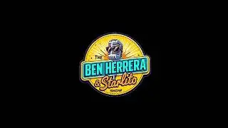The Ben Herrera & Starlito Show