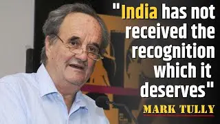 Veteran Journalist Sir Mark Tully talks of his unforgettable experiences in India
