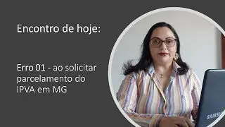 #ipvamg, #ipva - Erro ao solicitar parcelamento do IPVA (c&oacute;digo 001) em MG