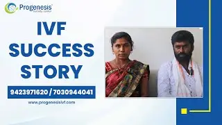 IVF Success Story- Happiness after 14 Years of Marriage - Progenesis Fertility Center