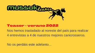 Teaser summer 2022 - Marta Bosch, Luis Guilera, Olga &Aacute;lvarez y Tamara V&aacute;zquez (Canicross)
