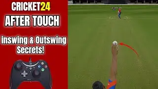 How to Use After Touch in Cricket 24 for Maximum Inswing or Outswing | Cricket 24 After Touch Guide