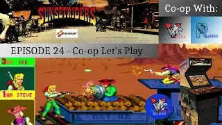 Retro Arcade Gameplay | Sunsetriders  - Arcade - Let's Play - | Bob & Steve |