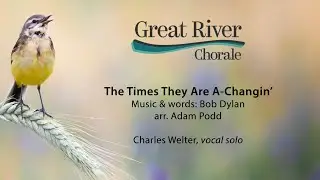 The Times They Are A-Changin' - Bob Dylan, arr. Adam Podd