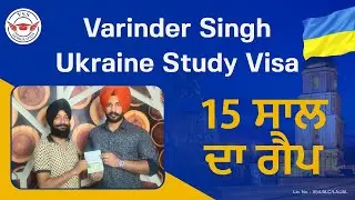 Varinder Singh | Ukraine Study Visa | VSS immigration