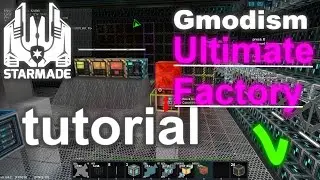 Учебное пособие StarMade 2015 | Полное руководство по созданию и производству