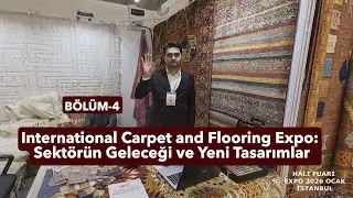 International Carpet and Flooring Expo: The Future of the Industry and New Designs ✅ PART 4