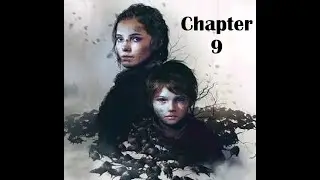 Plague Tale: Innocence Chapter 9