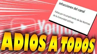 ME HAN METIDO UNA INFRACCIÓN EN EL CANAL!