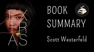 Extras by Scott Westerfeld | Book Summary