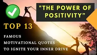 13 Famous Motivational Quotes to Ignite Your Inner Drive I Motivational #motivationl #mpbmridu #mpb