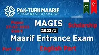 Pak Turk Maarif scholarship Exam 2022/1 : Paper held on 27-02-2022 : Part - 01 (English Portion)