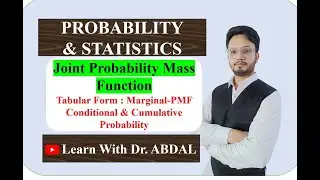 Joint Probability Mass Function | Probability and Statistics | Solved Problems | By Dr. ABDAL
