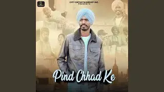 Pind Chhad Ke