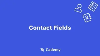 Contact Fields on Cademy