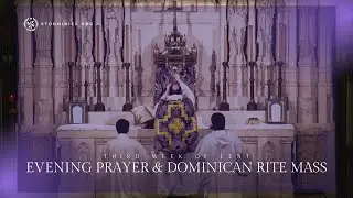 3/13/23 Mon | 5:00 Evening Prayer & Dominican Rite Mass