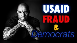 Why Are We In Debt? Joe Rogan, USAID, Fraud & Democratic Party