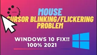 Mouse Cursor Blinking Problem100% FIX !! || Windows 10 || 2021