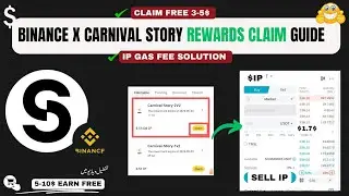 Binance Web3 x Carnival Story Campaign Rewards Claim Guide || IP Gas Fee Solution  to Claim Rewards