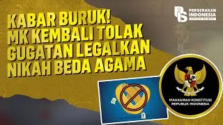 KABAR BURUK! MK KEMBALI TOLAK GUGATAN LEGALKAN NIKAH BEDA AGAMA