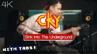 CKY - Sink Into The Underground - Guitar Cover / How To Play (WITH TABS!)