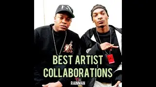 Best Artist Collaborations - Snoop Dogg & Dr. Dre