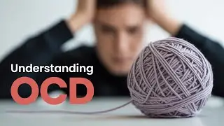 OCD Explained: Living with Obsessive Compulsive Disorder and Finding Balance #105