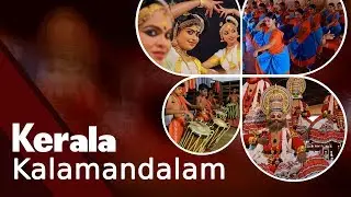 Learn Kerala's Performing Arts | Kerala Kalamandalam