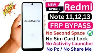 Redmi Note 11/12/13 HyperOS FRP Bypass &mdash; No PC &bull; No Apps &bull; 100% Working | Google Account Unlock 2025