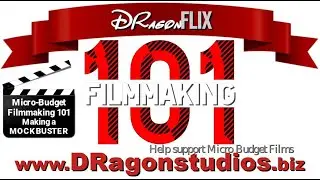 Micro-Budget Filmmaking 101: Making a MOCKBUSTER