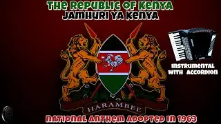 The Republic of Kenya / Jamhuri ya Kenya - national anthem adopted in 1963