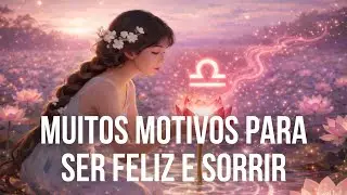 LIBRA ♎️ VOCÊ COM MUITOS MOTIVOS PARA SORRIR   #library #signolibra #tarotcardreading
