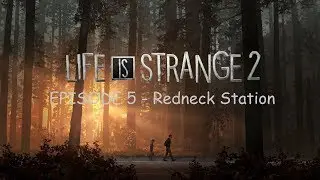 Life Is Strange 2 - Episode 1 : Roads. #5 - Redneck Station, par Quartzall.