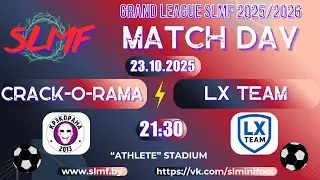 CRACK-O-RAMA - LX Team (SECOND LEAGUE SLMF 2025/2026)
