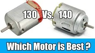 130 Vs. 140 Dc Motor, Small 5v Dc Motor Comparison Test