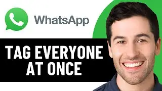 HOW TO TAG EVERYONE IN WHATSAPP GROUP AT ONCE 2026! (FULL GUIDE)