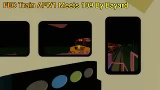 FEC Train AFW1 Meets FEC Train 109 At Bayard