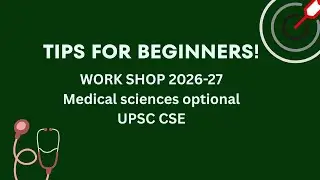 UPSC CSE Medical Sciences Optional Strategy 2026-27 | Optional Dilemma | Tips for Beginners