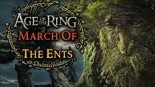 Lord of the Rings: The Last March of the Ents l BFME2 AOTR Mod (4K HD)